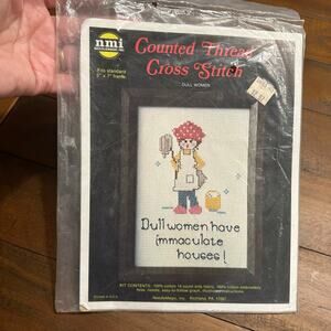Needle Magic Counted Thread cross stitch Kit Dull Women Have Immaculate Houses